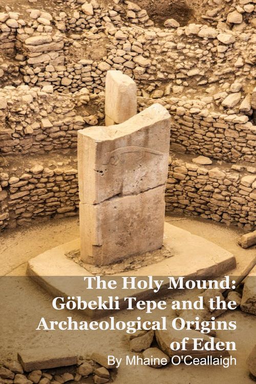 Produktbild: The Holy Mound: G&ouml;bekli Tepe and the Archaeological Origins of Eden