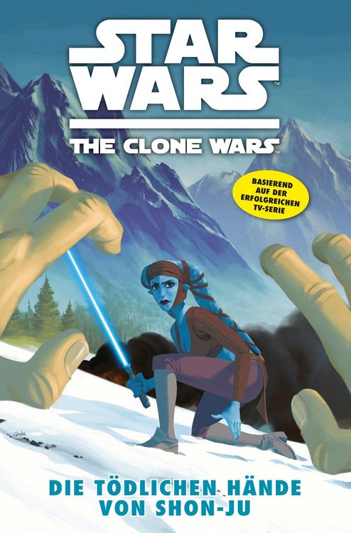 Produktbild: Star Wars: The Clone Wars (zur TV-Serie), Band 7 - Die t&ouml;dlichen H&auml;nde von Shon-Ju
