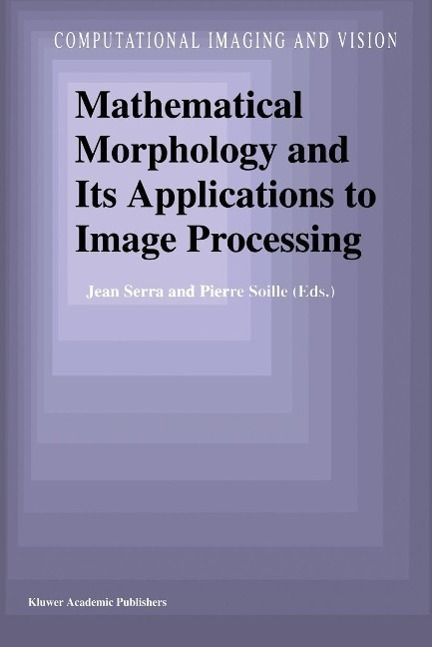 Produktbild: Mathematical Morphology and Its Applications to Image Processing