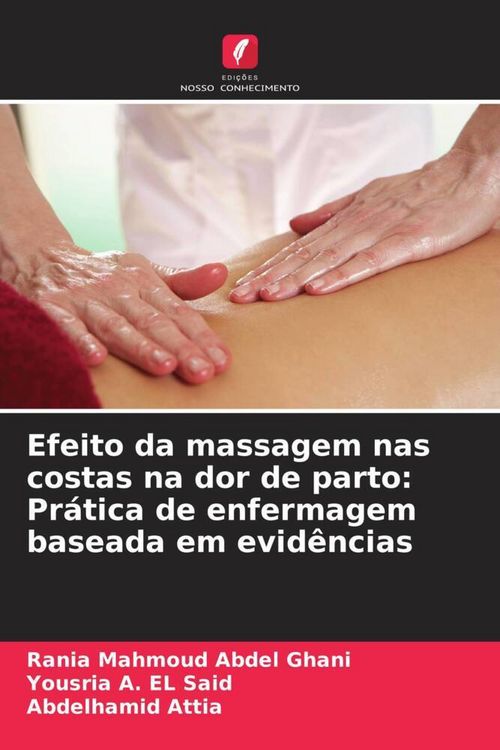 Produktbild: Efeito da massagem nas costas na dor de parto: Pr&aacute;tica de enfermagem baseada em evid&ecirc;ncias