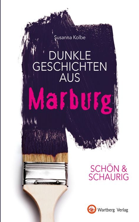 Produktbild: SCHÖN & SCHAURIG - Dunkle Geschichten aus Marburg