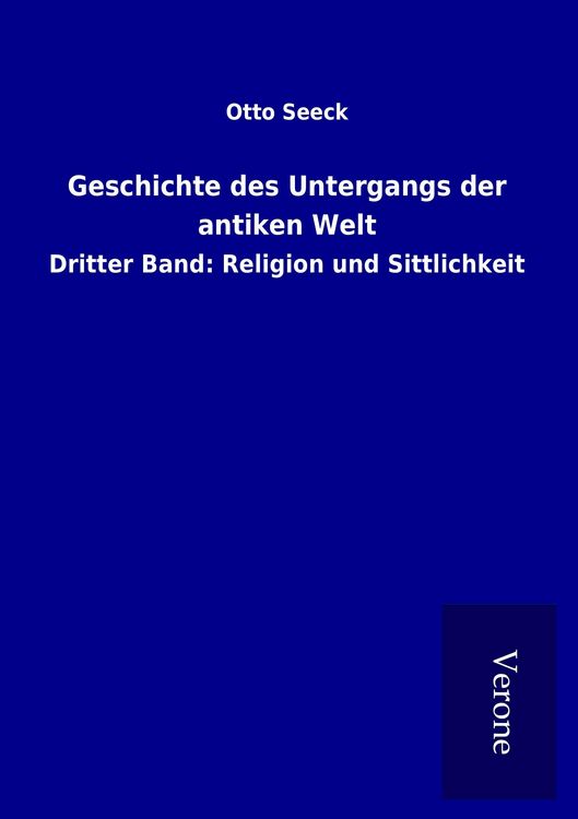 Produktbild: Geschichte des Untergangs der antiken Welt