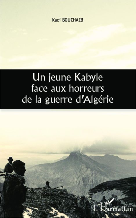 Produktbild: Un jeune Kabyle face aux horreurs de la guerre d'Alg&eacute;rie