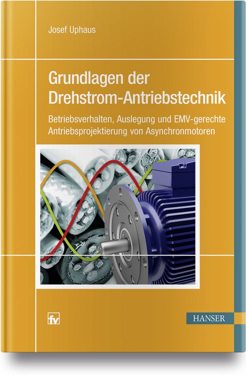 Produktbild: Grundlagen der Drehstrom-Antriebstechnik