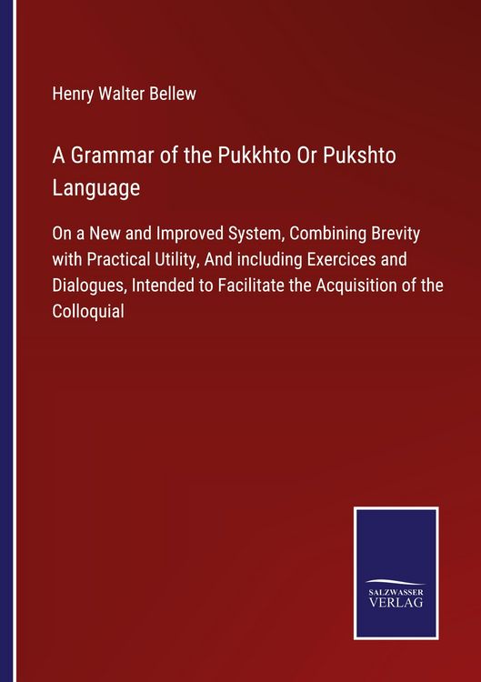 Produktbild: A Grammar of the Pukkhto Or Pukshto Language