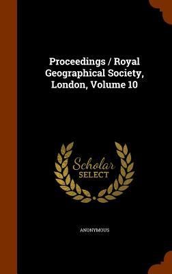 Produktbild: Proceedings / Royal Geographical Society, London, Volume 10