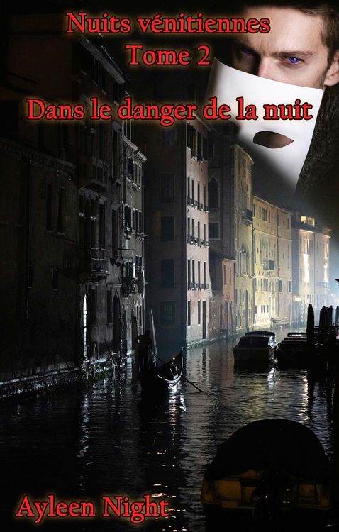 Produktbild: Nuits v&eacute;nitiennes tome 2 : dans le danger de la nuit