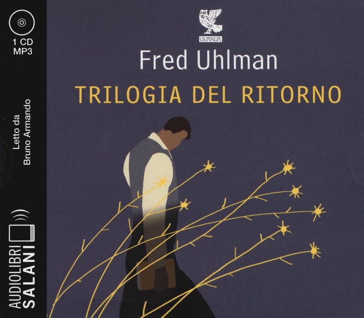 Produktbild: Trilogia del ritorno: L'amico ritrovato-Un'anima non vile-Niente resurrezioni, per favore letto da Bruno Armando. Audiolibro. CD Audio formato MP3