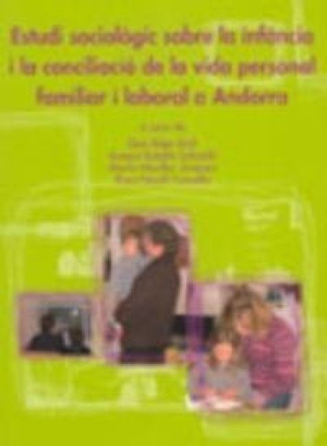 Produktbild: Estudi sociol&ograve;gic sobre la infancia i la conciliaci&oacute; de la vida personal familiar i laboral a Andorra