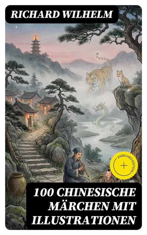 Produktbild: 100 Chinesische M&auml;rchen mit Illustrationen