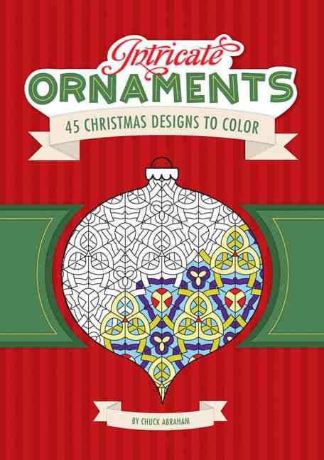Produktbild: Intricate Ornaments: 45 Christmas Designs to Color