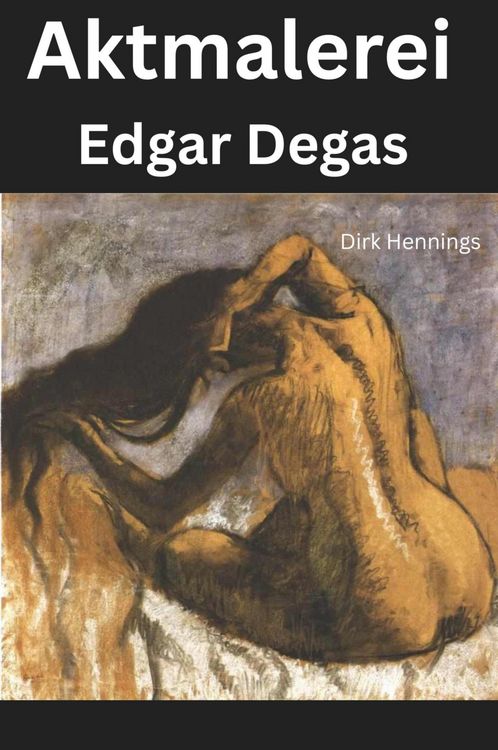 Produktbild: Aktmalerei - Edgar Degas
