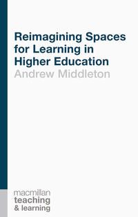 Produktbild: Reimagining Spaces for Learning in Higher Education