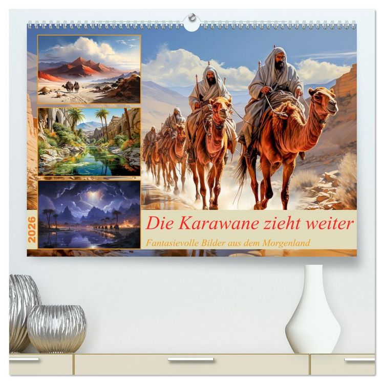 Produktbild: Die Karawane zieht weiter (hochwertiger Premium Wandkalender 2026 DIN A2 quer), Kunstdruck in Hochglanz