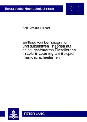 Produktbild: Einfluss von Lernbiografien und subjektiven Theorien auf selbst gesteuertes Einzellernen mittels E-Learning am Beispiel Fremdsprachenlernen