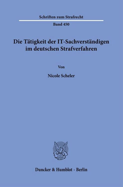 Produktbild: Die T&auml;tigkeit der IT-Sachverst&auml;ndigen im deutschen Strafverfahren