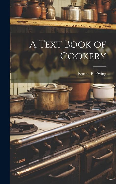 Produktbild: A Text Book of Cookery