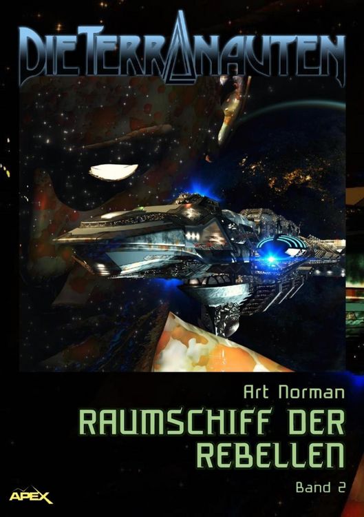 Produktbild: Die Terranauten, Band 2: Raumschiff der Rebellen