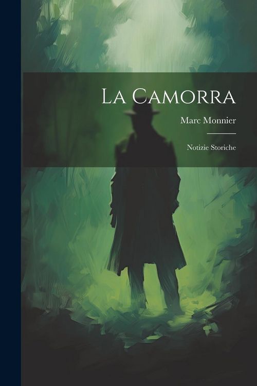 Produktbild: La Camorra: Notizie Storiche