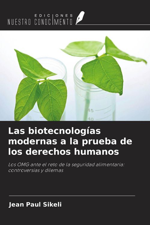 Produktbild: Las biotecnolog&iacute;as modernas a la prueba de los derechos humanos