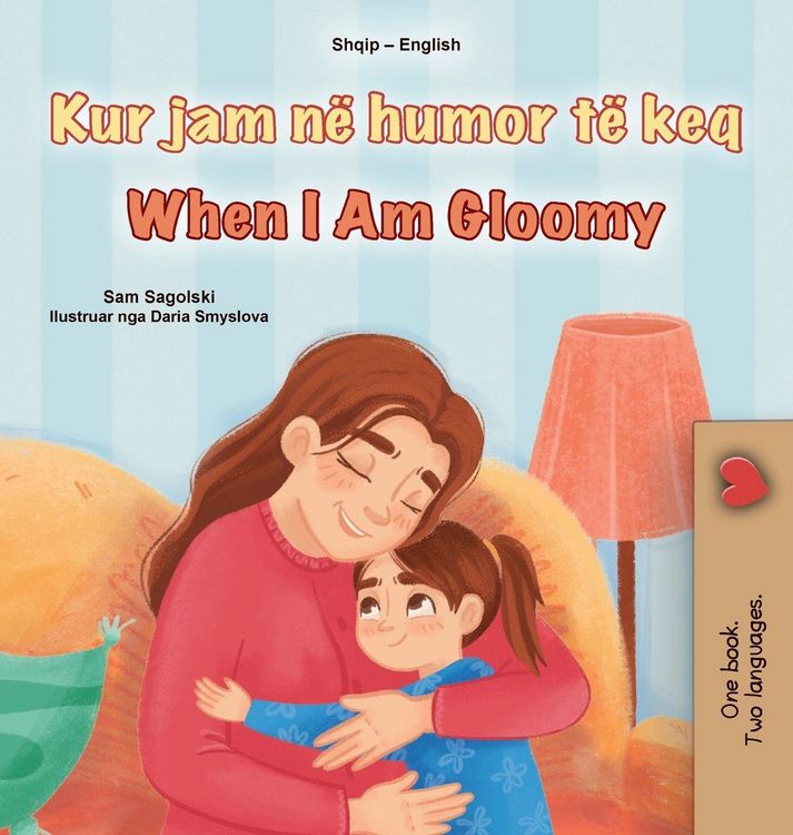 Produktbild: When I am Gloomy (Albanian English Bilingual Children's Book)