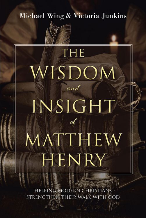 Produktbild: The Wisdom and Insight of Matthew Henry