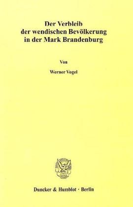 Produktbild: Der Verbleib der wendischen Bev&ouml;lkerung in der Mark Brandenburg.