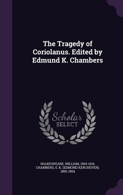 Produktbild: The Tragedy of Coriolanus. Edited by Edmund K. Chambers