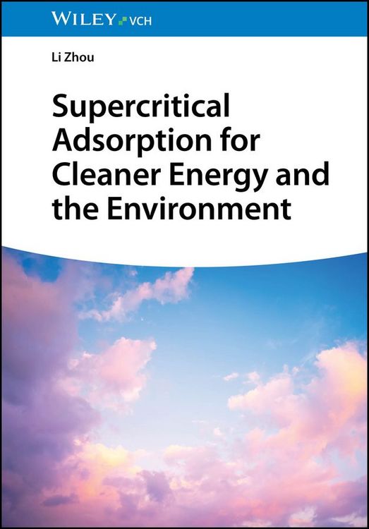 Produktbild: Supercritical Adsorption for Cleaner Energy and the Environment