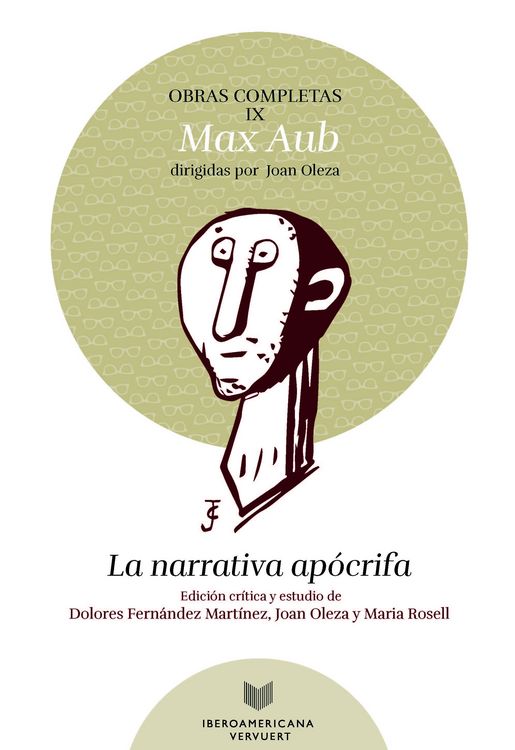 Produktbild: Obras completas, vol. IX : la narrativa ap&oacute;crifa. Max Aub