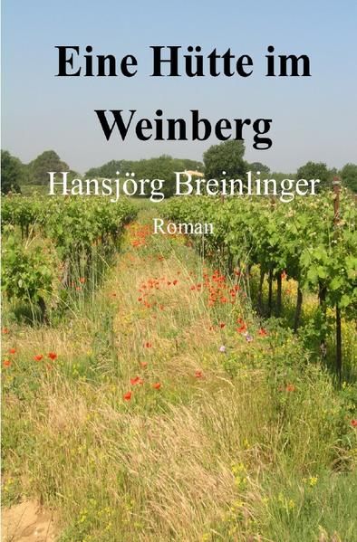 Produktbild: Eine H&uuml;tte im Weinberg
