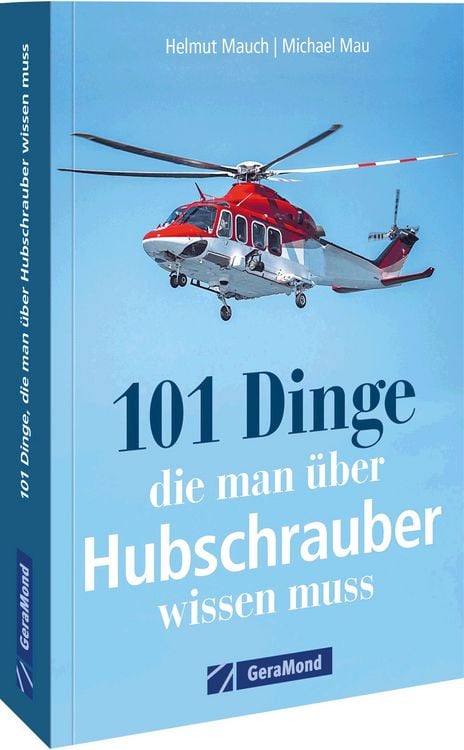 Produktbild: 101 Dinge, die man &uuml;ber Hubschrauber wissen muss