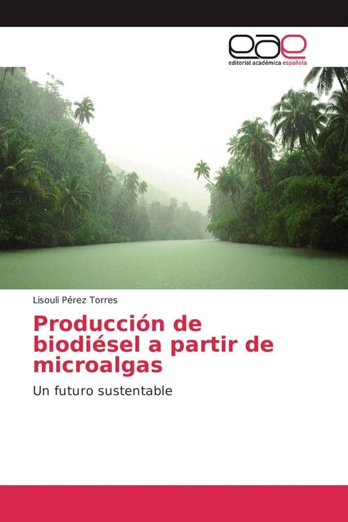 Produktbild: Producci&oacute;n de biodi&eacute;sel a partir de microalgas