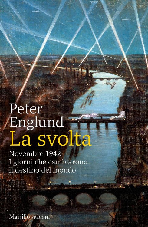 Produktbild: La svolta. Novembre 1942. I giorni che cambiarono il destino del mondo