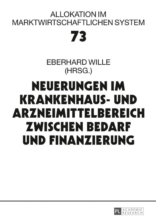 Produktbild: Neuerungen im Krankenhaus- und Arzneimittelbereich zwischen Bedarf und Finanzierung