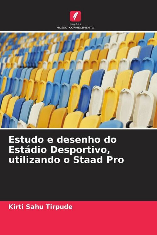 Produktbild: Estudo e desenho do Est&aacute;dio Desportivo, utilizando o Staad Pro
