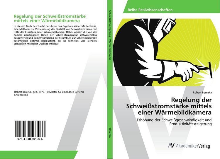 Produktbild: Regelung der Schwei&szlig;stromst&auml;rke mittels einer W&auml;rmebildkamera