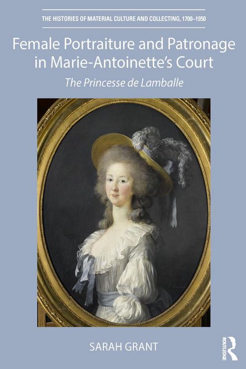 Produktbild: Female Portraiture and Patronage in Marie Antoinette's Court