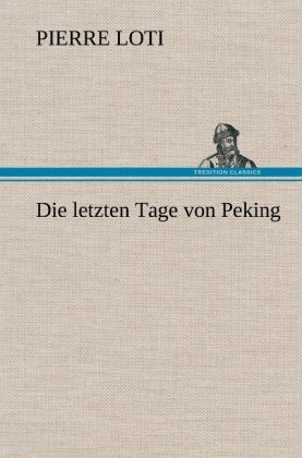 Produktbild: Die letzten Tage von Peking