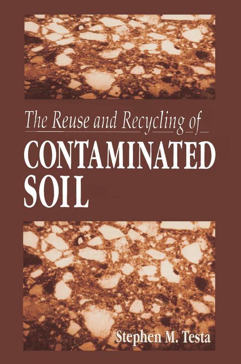 Produktbild: The Reuse and Recycling of Contaminated Soil