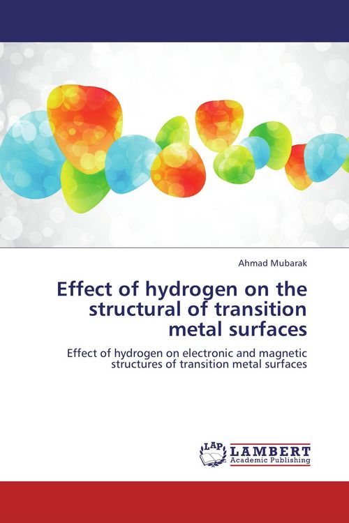 Produktbild: Effect of hydrogen on the structural of transition metal surfaces