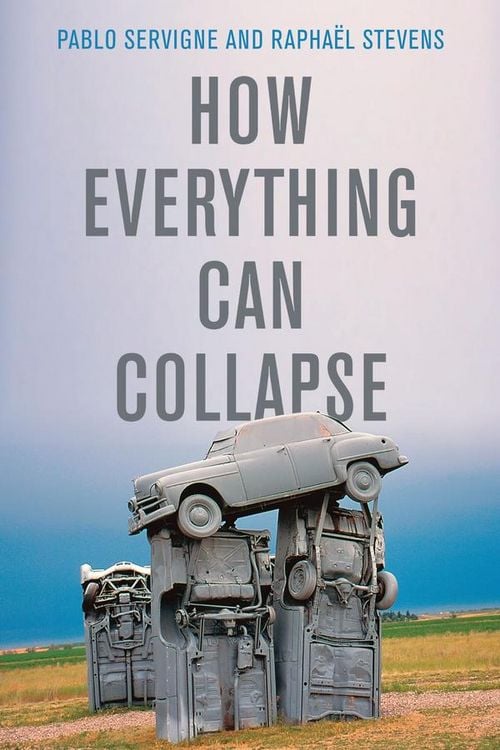 Produktbild: How Everything Can Collapse - A Manual for our Times