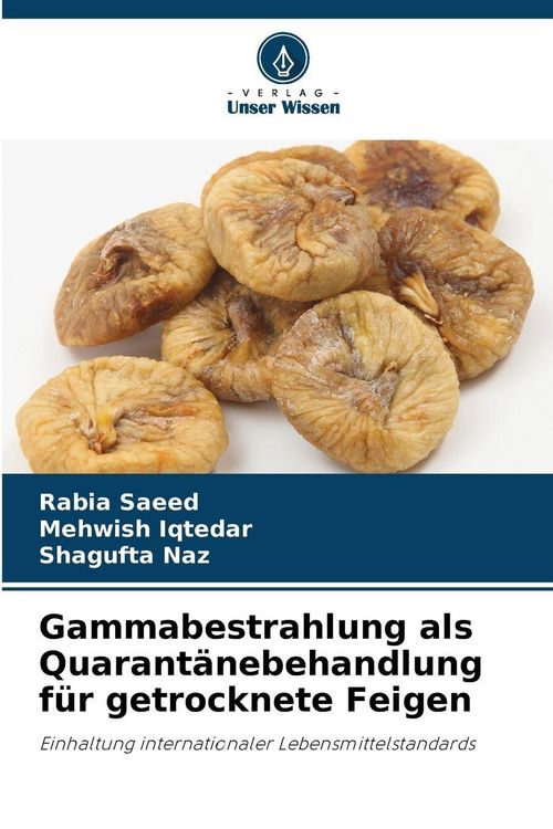 Produktbild: Gammabestrahlung als Quarant&auml;nebehandlung f&uuml;r getrocknete Feigen