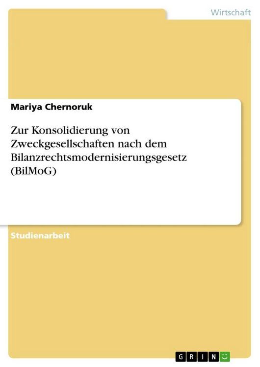 Produktbild: Zur Konsolidierung von Zweckgesellschaften nach dem Bilanzrechtsmodernisierungsgesetz (BilMoG)