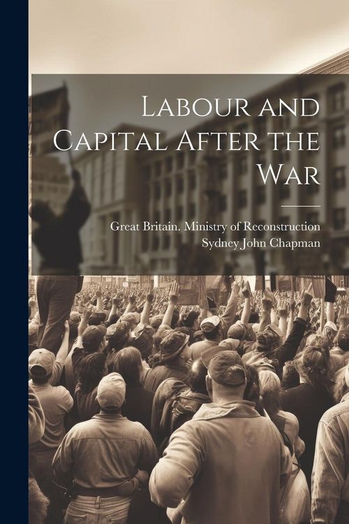 Produktbild: Labour and Capital After the War