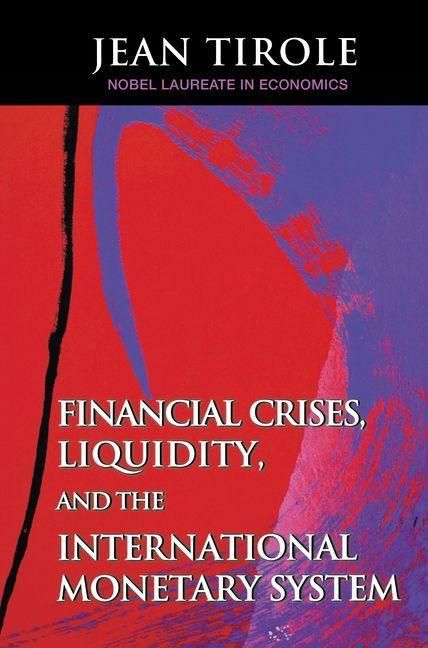 Produktbild: Financial Crises, Liquidity, and the International Monetary System