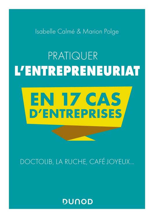 Produktbild: Pratiquer l'entrepreneuriat en 17 cas d'entreprises