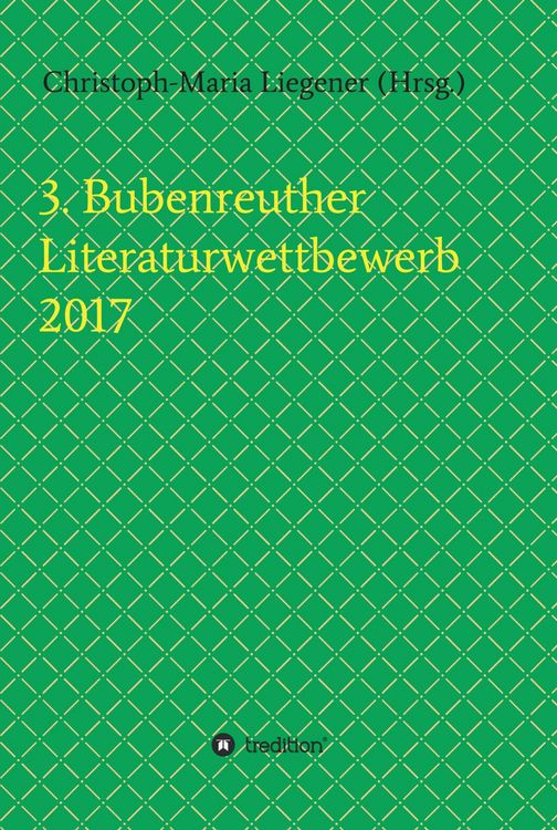 Produktbild: 3. Bubenreuther Literaturwettbewerb 2017