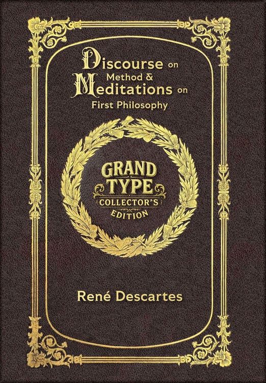 Produktbild: Large Print - Discourse on Method & Meditations on First Philosophy - Grand Type Collector's Edition - Matte Hardcover with Dust Jacket