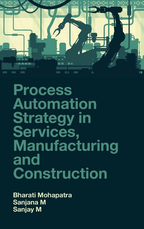 Produktbild: Process Automation Strategy in Services, Manufacturing and Construction
